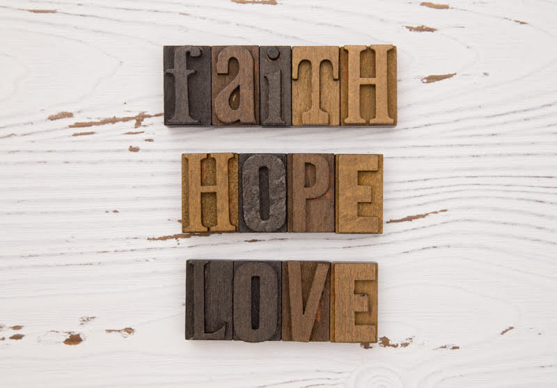 Faith Hope and Love